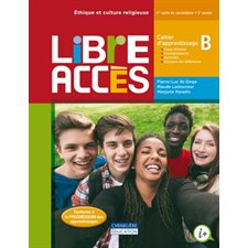 Libre Accès 2e Sec : Cahier d'apprentissage B : Papier seulement : 2024