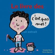 Le livre des C'est pas moi ! : Loulou & Cie