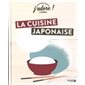 La cuisine japonaise : J'adore !