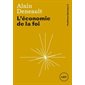 Feuilleton théorique T.02 : L'économie de la foi