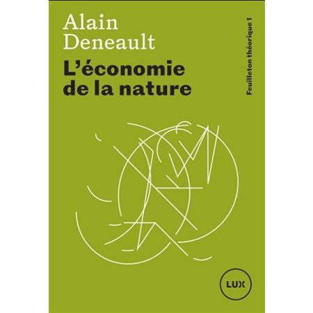 Feuilleton théorique T.01 : L'économie de la nature