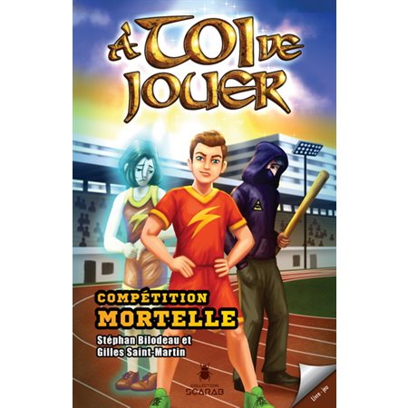 À toi de jouer T.01 : Compétition mortelle