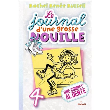 Le journal d'une grosse nouille T.04 (FP) : Une compet' al dente