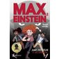 Max Einstein T.02 : Esprit rebelle