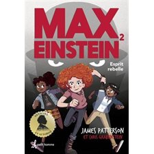 Max Einstein T.02 : Esprit rebelle