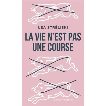 La vie n'est pas une course