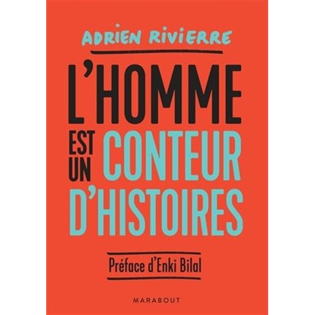 L'homme est un conteur d'histoires