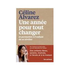 Une année pour tout changer : Et permettre à l'enfant de se révéler