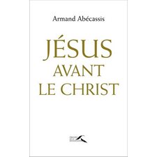 Jésus avant le Christ