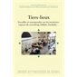 Tiers-lieux : Travailler et entreprendre sur les territoires : Espaces de coworking, fablabs, hackla