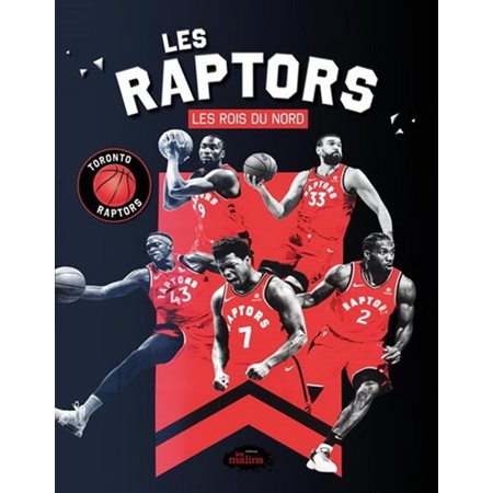 Les Raptors : Les rois du nord