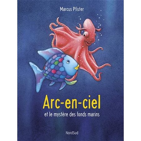 Arc-en-ciel et le mystère des fonds marins