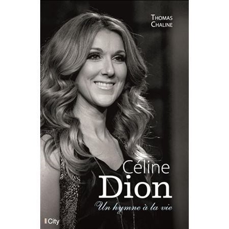 Céline Dion : Un hymne à la vie