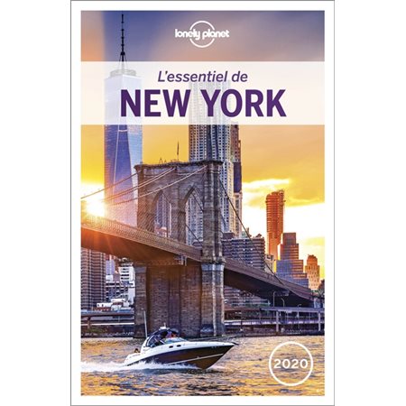 L'essentiel de New York (Lonely planet) : 5e édition