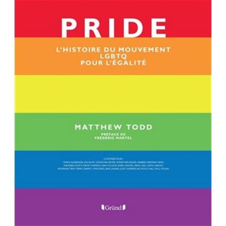 Pride : L'histoire du mouvement LGBTQ pour l'égalité