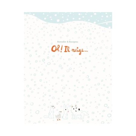 Oh ! Il neige ... : Loulou & Cie