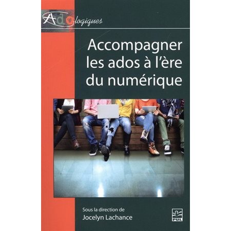 Accompagner les ados à l'ère du numérique