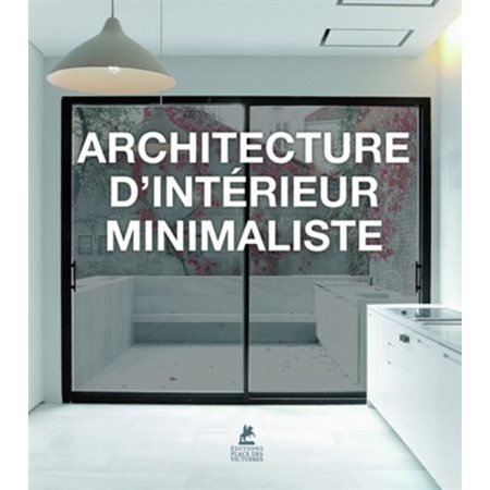 Architecture d'intérieur minimaliste