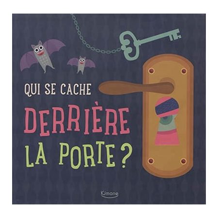 Qui se cache derrière la porte ?