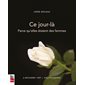 Ce jour-là : Parce qu'elles étaient des femmes : 6 décembre 1989 - Polytechnique