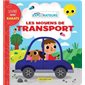 Les moyens de transport : Petits explorateurs : Livre avec rabats : Livre cartonné
