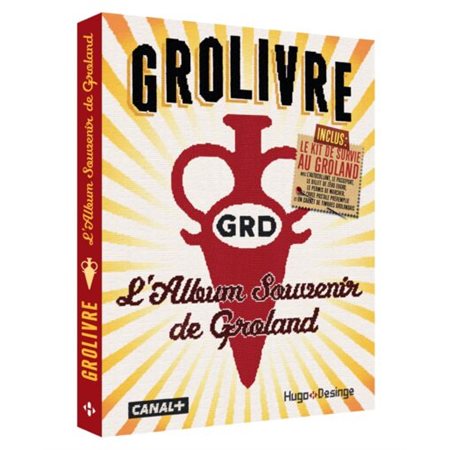 Grolivre : L'album souvenir de Groland : Inclus le kit de survie au groland avec l'autocollants, le