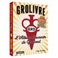 Grolivre : L'album souvenir de Groland : Inclus le kit de survie au groland avec l'autocollants, le