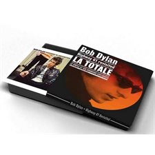 Bob Dylan, Highway 61 revisited : La totale : Le vinyle, les chansons expliquées