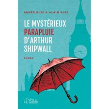 Le mystérieux parapluie d'Arthur Shipwall