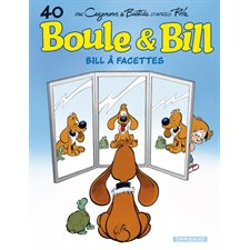 Boule et Bill T.40 : Bill à facettes : Bande dessinée