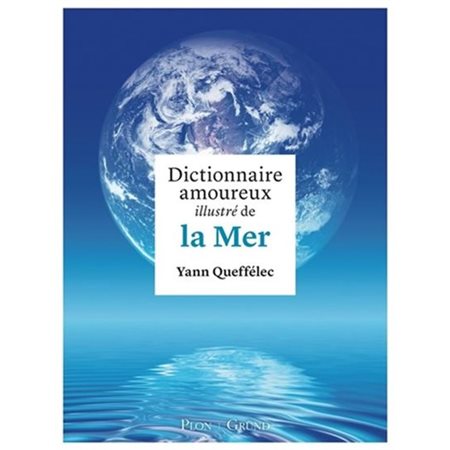 Dictionnaire amoureux illustré de la mer