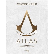 Atlas Assassin's creed : Géographie, cartes, lieux