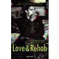 Love & rehab : NR