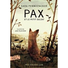 Pax et le petit soldat (FP) : Folio junior : 9-11