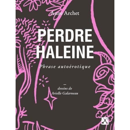 Perdre haleine : Phrase autoérotique