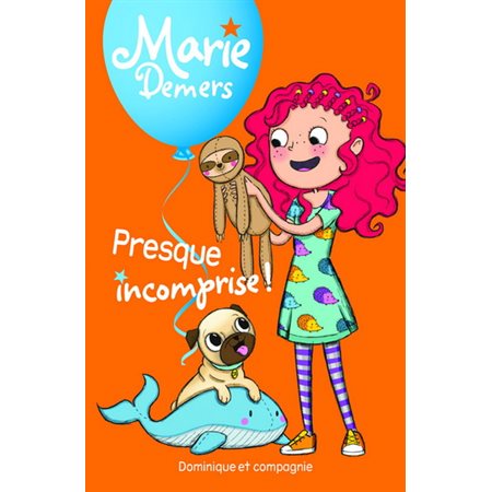 Marie Demers T.13 : Presque incomprise : 6-8