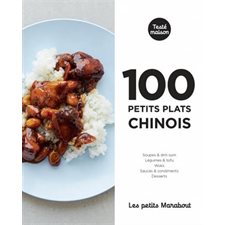 100 petits plats chinois : Les petits Marabout : testé maison