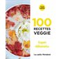 100 recettes veggie : Les petits Marabout : testé maison