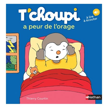 T'choupi a peur de l'orage : T'choupi, l'ami des petits