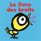 Le livre des bruits : Petit Loulou