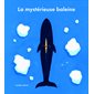 La mystérieuse baleine