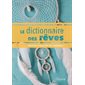 Le dictionnaire des rêves