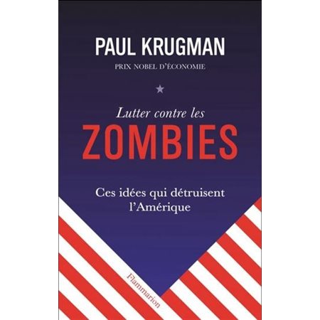 Lutter contre les zombies : Ces idées qui détruisent l'Amérique