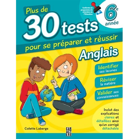 Plus de 30 tests pour se préparer et réussir, 6e année, Anglais