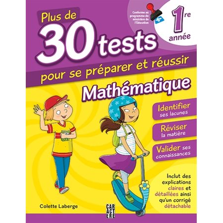 Plus de 30 tests pour se préparer et réussir, 1re année, Mathématique