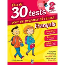 Plus de 30 tests pour se préparer et réussir; 2e année, Français