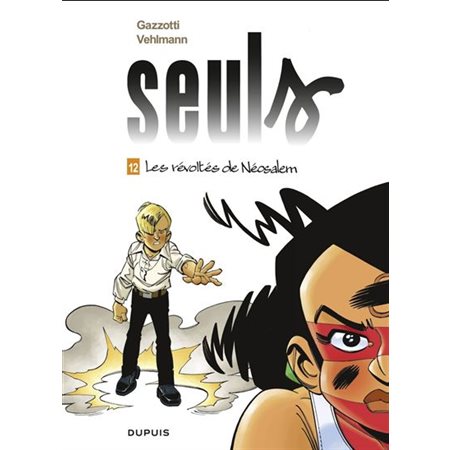 Seuls T.12 : Les révoltés de Néosalem : Bande dessinée : JEU