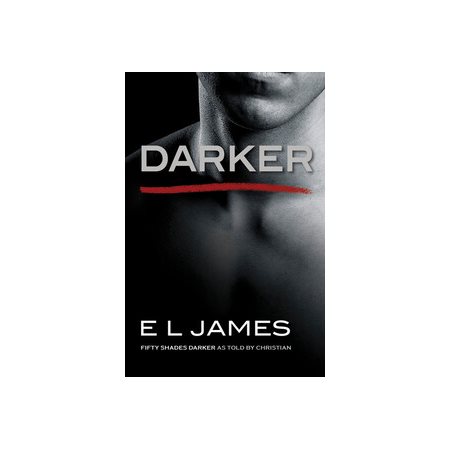 Darker: Fifty Shades Darker as Told by Christian (Anglais)