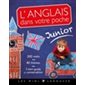 L'anglais dans votre poche junior : Les Mini Larousse
