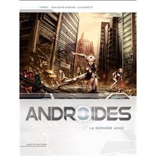 Androïdes T.07 : La dernière ange : Bande dessinée